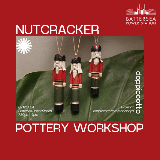 Nutcracker Christmas Decoration Pottery Workshop in Battersea Power Station with doppiocotto